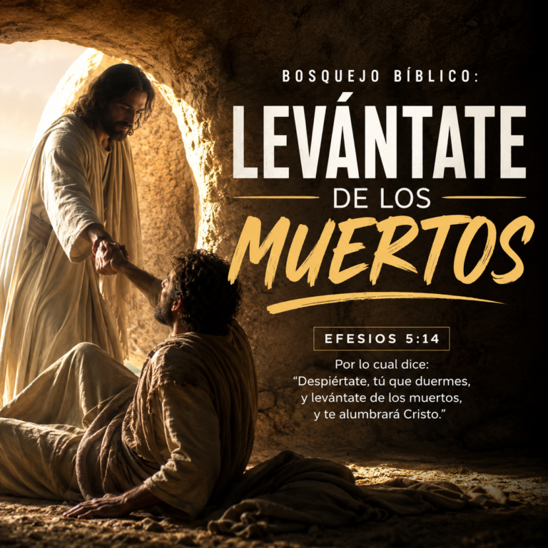 Bosquejo levántate de los muertos
